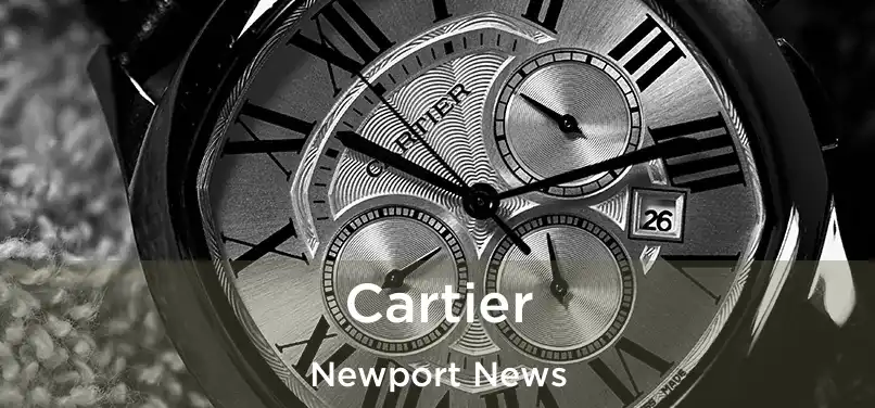 Cartier Newport News