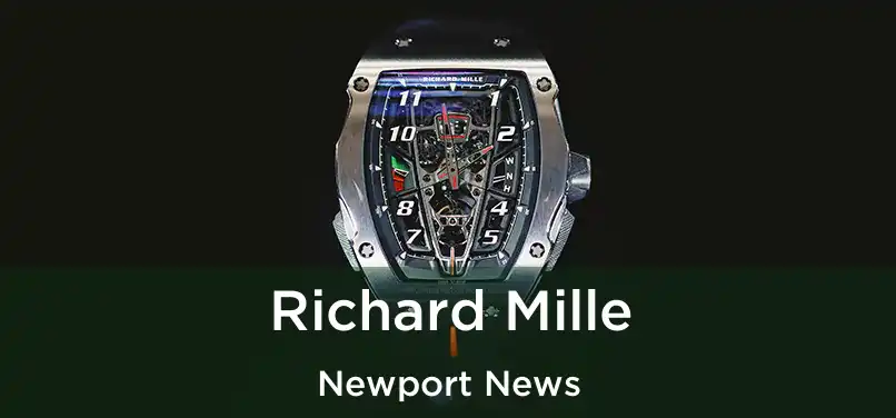 Richard Mille Newport News