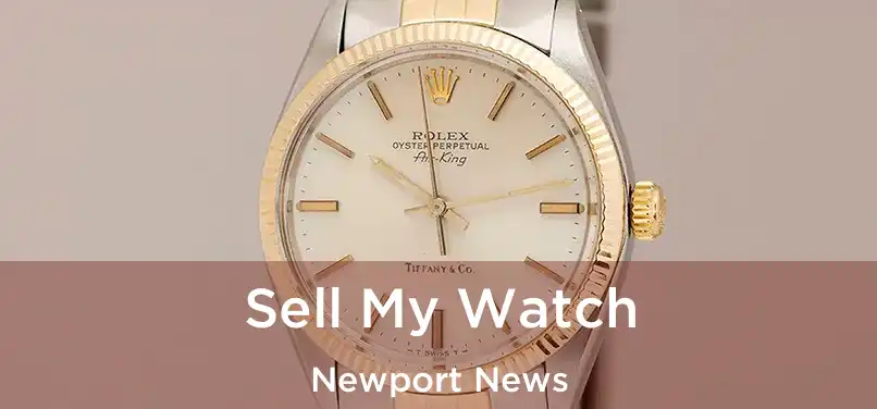 Sell My Watch Newport News